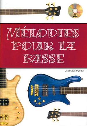 Jean-Louis Foiret: Melodies Pour La Basse