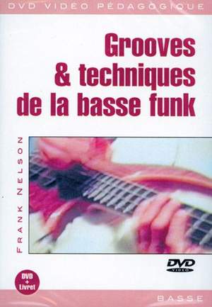 Frank Nelson: Grooves & Techniques de la Basse Funk