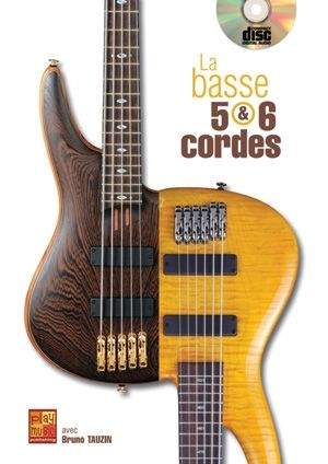 Bruno Tauzin: La Basse 5 & 6 Cordes