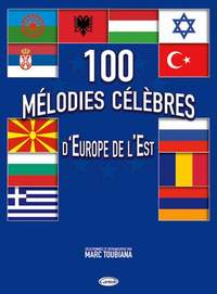Marc Toubiana: 100 Mélodies Célèbres d'Europe de l'Est