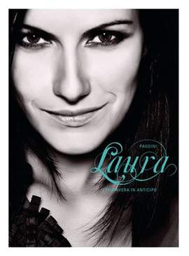 Laura Pausini: Primavera In Anticipo