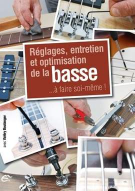 Boulanger: Reglages Entretien Et Optimisation De La Basse