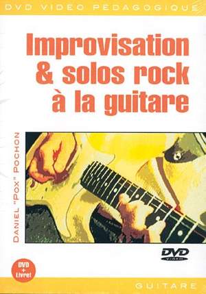 Daniel Pox Pochon: Improvisation & Solos Rock à la Guitare