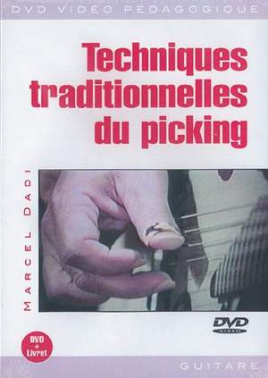 Marcel Dadi: Techniques Traditionnelles du Picking