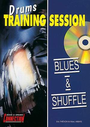 Marc Abbatte, Eric Thievon: Drums Training Session : Blues & Shuffle