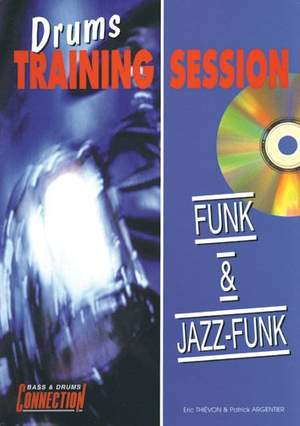 Marc Abbatte, Eric Thievon: Drums Training Session : Funk & Jazz Funk