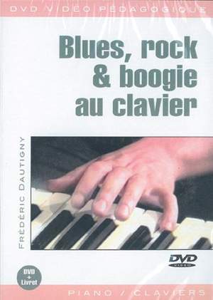 Frédéric Dautigny: Blues, Rock & Boogie Au Clavier