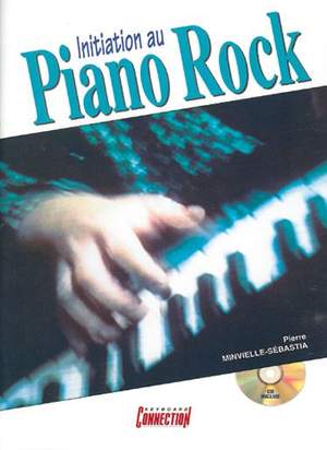 Pierre Minvielle-Sébastia: Initiation Au Piano Rock 