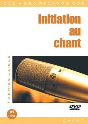 Fabrice Laigle: Initiation Au Chant
