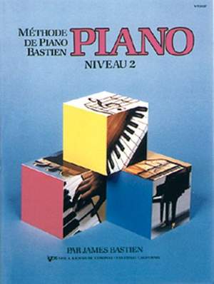 James Bastien: Méthode de Piano Bastien : Piano Vol. 2