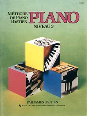James Bastien: Méthode de Piano Bastien : Piano Vol. 3