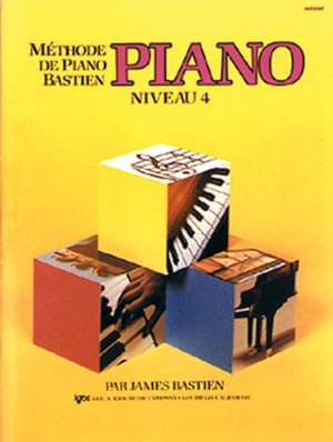 James Bastien: Méthode de Piano Bastien : Piano Vol. 4