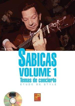 Claude Worms: Sabicas Volume 1 - Temas de concierto