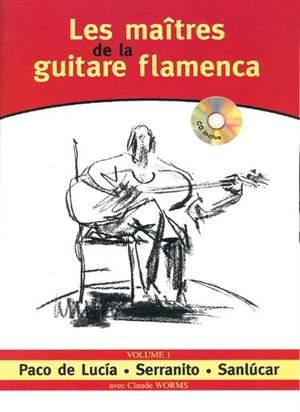 Paco de  Lucia_Victor Monge "Serranito"_Manolo Sanlúcar: Les maîtres de la guitare flamenca - Volume 1