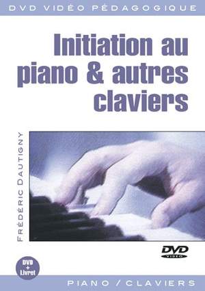 Frédéric Dautigny: Initiation au piano & autres claviers