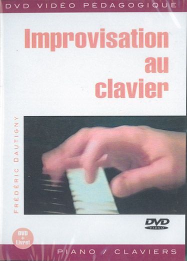 Frédéric Dautigny: Improvisation Au Clavier