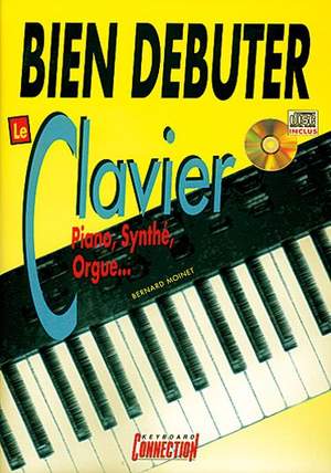 Bernard Moinet: Bien Debuter Clavier