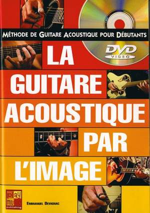 Emmanuel Devignac: Guitare Acoustique par l'image