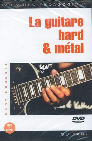 Rudy Roberts: La Guitare Hard & Metal