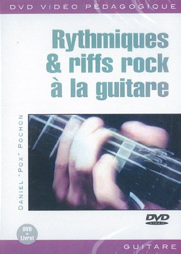 Daniel Pox Pochon: Rythmiques & Riffs Rock