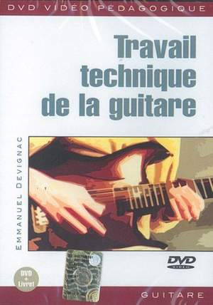 Emmanuel Devignac: Travail Technique de la Guitare