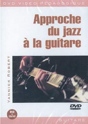 Yannick Robert: Approche du Jazz à la Guitare