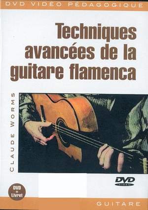 Claude Worms: Techniques Avancées de la Guitare Flamenca