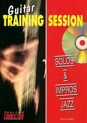 Robert: Guitar Training Session : Solos & Impros Jazz