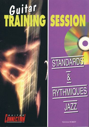Yannick Robert: Guitar Training Session : Standards & Rythmiques