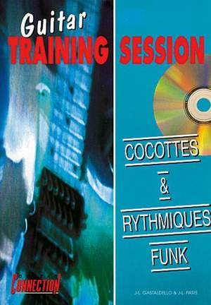 Jean-Luc Gastaldello: Guitar Training Session : Cocottes Rythmiques Funk