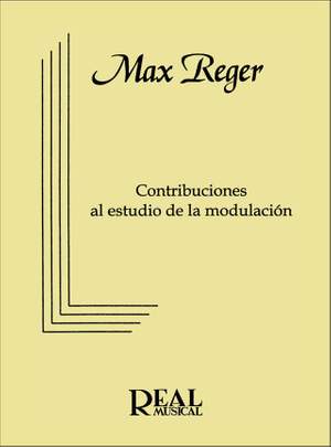 Max Reger: Contribuciones al Estudio de la Modulación