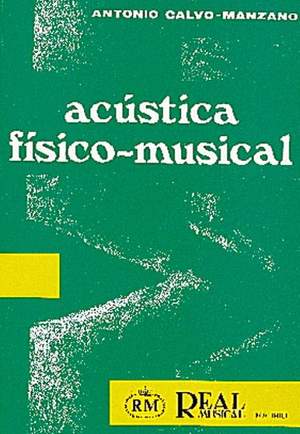 Antonio Calvo-Manzano: Acústica Físico-Musical