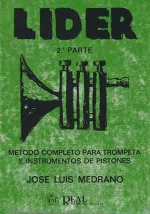 Jose Luis Medrano: Lider- Método Completo para Trompeta 2ª Parte