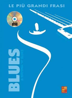 Silvio Astuto: Le piu grandi frasi Blues & Rhythm 'n' Blues