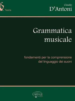 Claudio D'Antoni: Grammatica Musicale