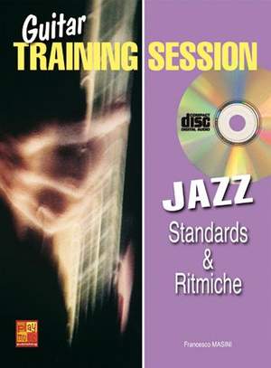 Francesco Masini: Guitar Training Session: Standards & Ritmiche Jazz