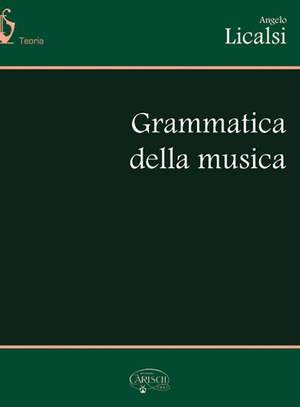 A. Licalsi: Grammatica Della Musica