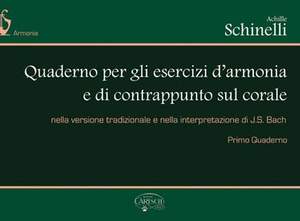 Johann Sebastian Bach: Quaderni Per Gli Esercizi D'Armonia Vol. 1