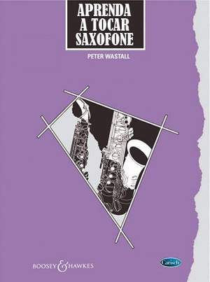 Peter Wastall: Aprenda a Tocar Saxofone (Edição Portuguesa)