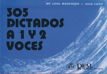 Julia Cano_María Luisa Manchado: 305 Dictados a 1 y 2 Voces