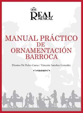 Vicen Sánchez González_Dionisio Cursá De Pedro: Manual Práctico De Ornamentación Barroca