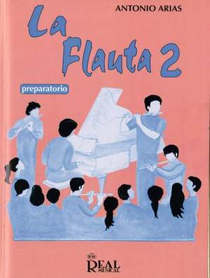 Antonio [Hijo] Arias: La Flauta - Volumen 2, Preparatorio