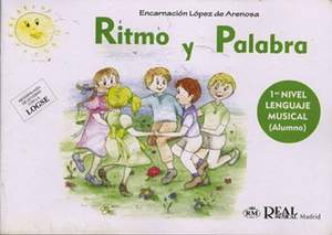 Encarnación Arenosa [López de]: Ritmo y Palabra, 1° Nivel Lenguaje Musical -Alumno