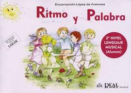 Encarnación Arenosa [López de]: Ritmo y Palabra, 2° Nivel Lenguaje Musical -Alumno