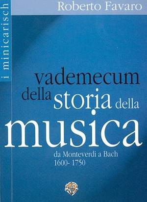 Roberto Favaro: Vademecum della Storia della Musica