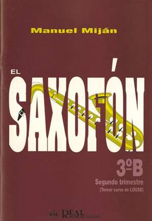 Manuel Miján: El Saxofón, Volumen 3B (2 Trimestre)