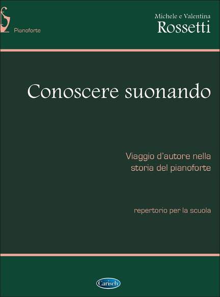Michele Rossetti: Conoscere Suonando