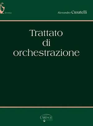 Alessandro Cusatelli: Trattato di Orchestrazione