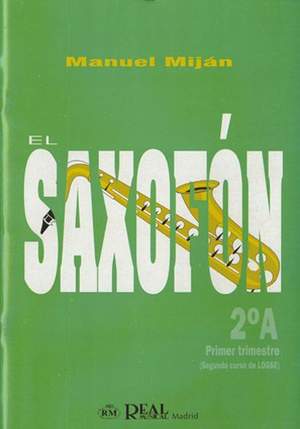 Manuel Miján: El Saxofón, Volumen 2A (1er Trimestre)