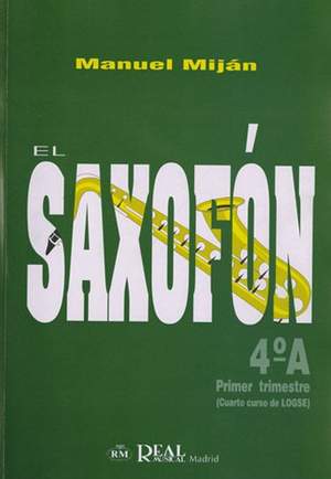 Manuel Miján: El Saxofón, Volumen 4A (1er Trimestre)